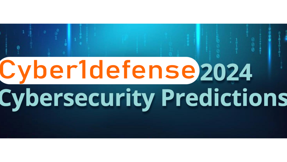 Top 10 Cybersecurity Predictions and Threats In 2024
