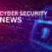 A roundup of the latest cybersecurity news