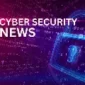 A roundup of the latest cybersecurity news